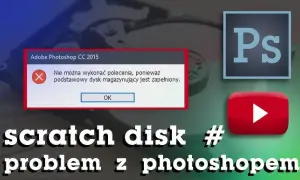 Photoshop: Dysk magazynujący pełny? Szybkie rozwiązanie błędu