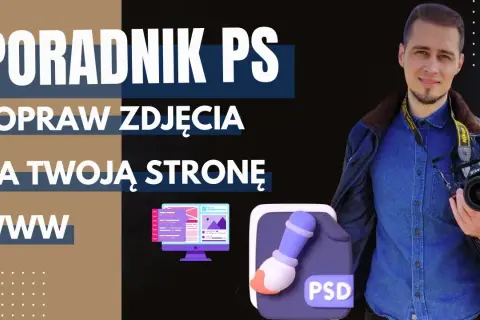 Popraw jakość zdjęć w Photoshopie: Praktyczny poradnik krok po kroku