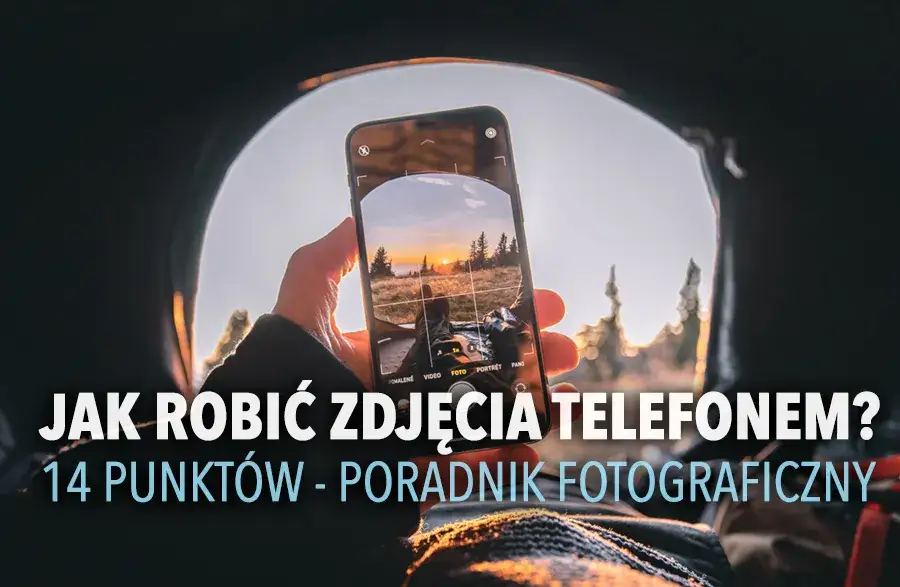 Zdjęcie Lepsze zdjęcia telefonem: Proste triki i ustawienia dla lepszych fotek