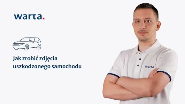 Jak zrobić zdjęcia szkody dla Warty? Poradnik krok po kroku